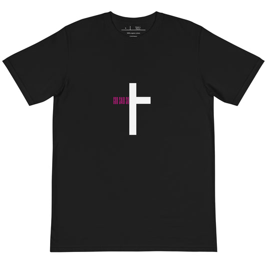 "GOD Said So" T-Shirt